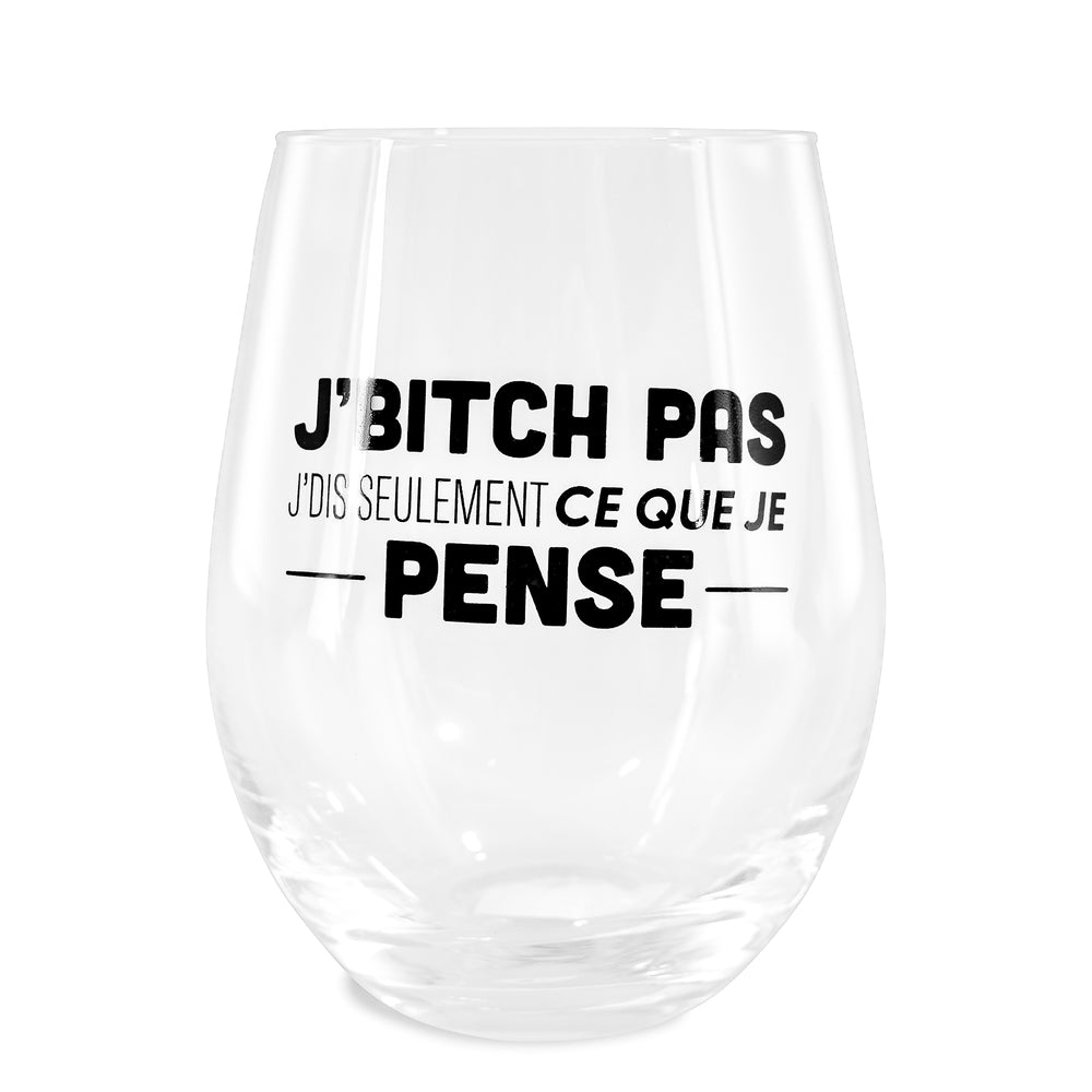 Verre à vin sans pied - J'bitch pas