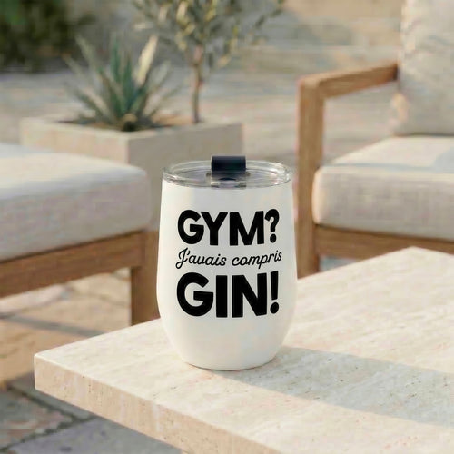 Stemless insulated wine glass - Gym?... Gin!