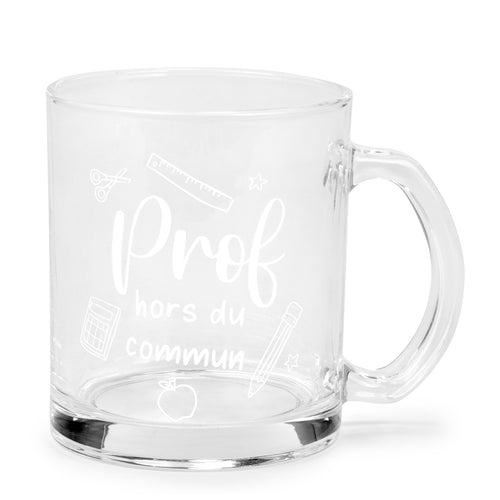Tasse en verre - Prof hors du commun||Glass mug - Prof hors du commun