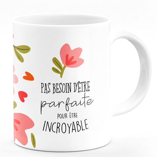 Tasse Fête des mères - Incroyable