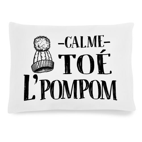 Coussin à texte paysage - Calme toé l'pompom